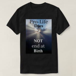 Pro-Life ne se termine pas au T-shirt de naissance