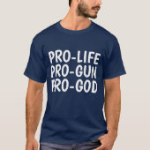 PRO-LIFE PRO-PISTOOL PRO-GOD T-shirts (Voorkant)