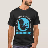 Pro Life Unborn Anti-abortus T-shirt (Voorkant)