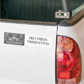 PRO MISSA TRIDENTINA BUMPERSTICKER (Op Truck)