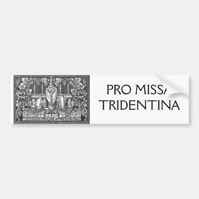 PRO MISSA TRIDENTINA BUMPERSTICKER (Voorkant)