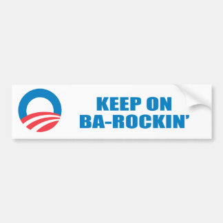 Pro-Obama - HOUD OP BA-ROCKIN' Bumpersticker