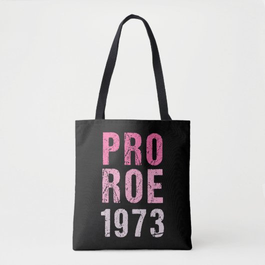 Pro Roe 1973 Draagtas (Voorkant)