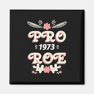 pro roe 1973 droits des femmes roe v wade aimant