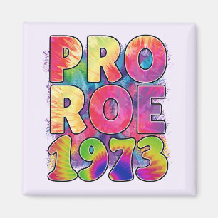 Pro Roe 1973 Magneet