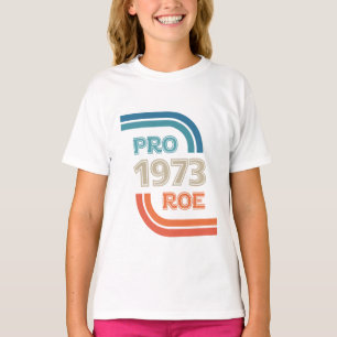  Pro Roe 1973, Pro 1973 Roe T-shirt