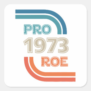  Pro Roe 1973, Pro 1973 Roe Vierkante Sticker