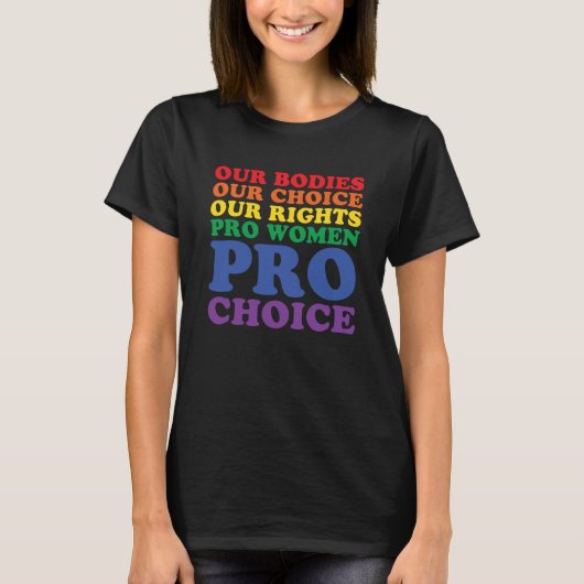 Pro Roe 1973 Pro Choices Women's Rights Pro Women T-shirt (Voorkant)