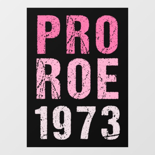 Pro Roe 1973 Raamsticker (Vel)