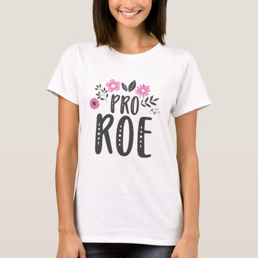 Pro Roe T-shirt (Voorkant)