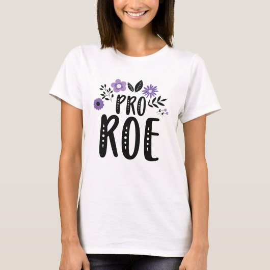 Pro Roe T-shirt (Voorkant)