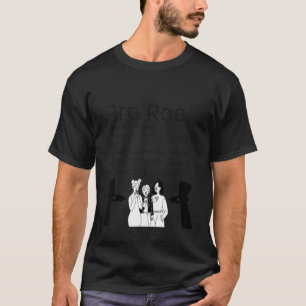 Pro Roe Women's Rights Support T-shirt