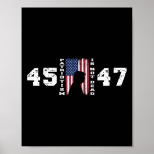 Pro Trump 45 47 Patriottisme is niet dood FLA Poster