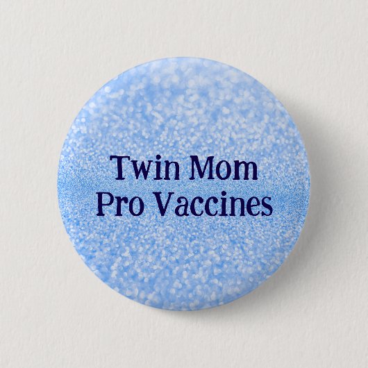 Pro Vaccine Twin Mom Ronde Button 5,7 Cm (Voorkant)