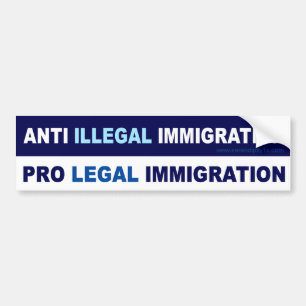 Pro WETTELIJKE Immigratie Bumpersticker