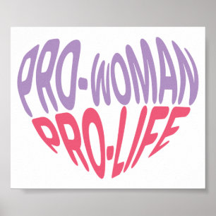 Pro Woman Pro Life Heart Shaped Typography Poster