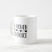 Pro Women Pro Choice Koffiemok (Voorkant links)