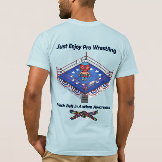 Pro Wrestling is Art T-Shirt