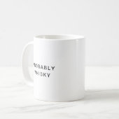 Probablement Whisky Funny Typographie Coffee Mug (Devant gauche)