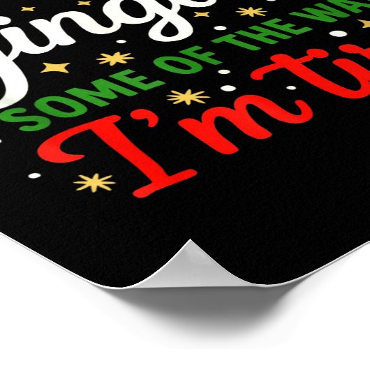 Probably Gonna Jingle Some Of The Way Funny Christ Poster (Hoek)