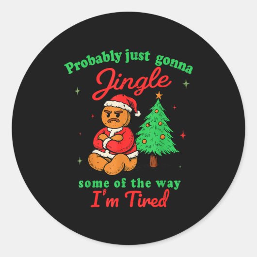 Probably Just Going To Jingle Some Of The Way Chri Ronde Sticker (Voorkant)