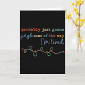 Probably Just Gonna Jingle Some Of The Way For Men Kaart (Gele Bloem)