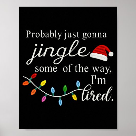 Probably Just Gonna Jingle Some Of The Way For Men Poster (Voorkant)