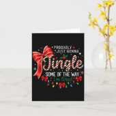 Probably Just Gonna Jingle Some Of The Way I'm Tir Kaart (Gele Bloem)