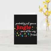 Probably Just Gonna Jingle Some Of The Way I'm Tir Kaart (Gele Bloem)