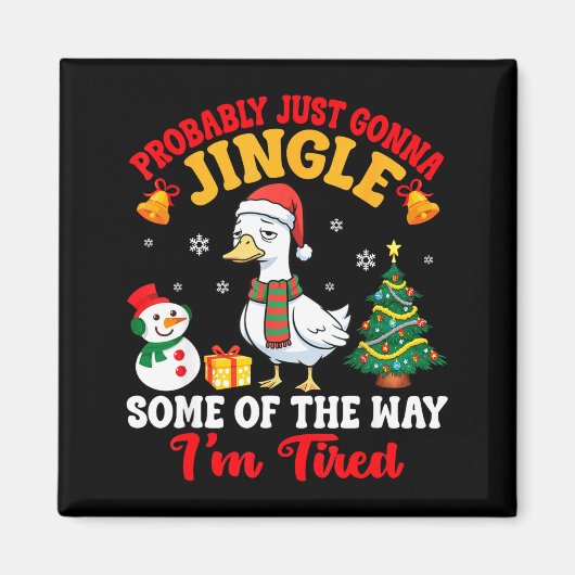 Probably Just Gonna Jingle Some Of The Way I'm Tir Magneet (Voorkant)