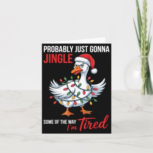 Probably Just Gonna Jingle Some Of Way I'm Tired G Kaart (Voorkant)
