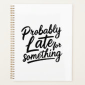 Probably late for something funny design  planner (Voorkant)