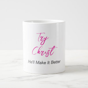 Probeer Christus - Hij zal het beter maken Extra Grote Beker