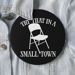 Probeer dat in een kleine stad klapstoel ronde button 6,0 cm