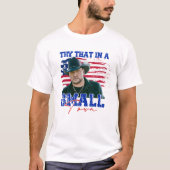 Probeer dat in een kleine stad t-shirt (Voorkant)