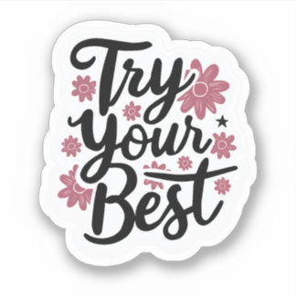 Probeer je best sticker