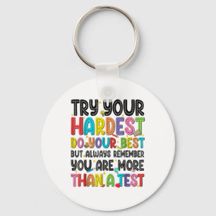Probeer je moeilijkste doe je best test dag thee sleutelhanger