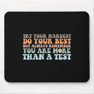 Probeer je moeilijkste doe je beste testdag als je muismat