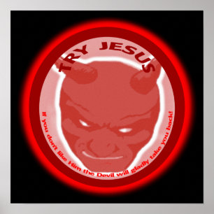Probeer Jezus. Als je hem niet leuk vindt, zal de  Poster