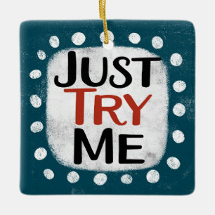 Probeer me eens Ornament