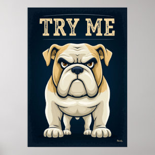 Probeer Mij – Grappige Boze Bulldog Cartoon Karakt Poster