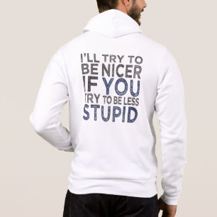 Probeer om een betere aangepaste naam te zijn hoodie
