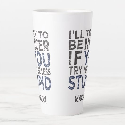 Probeer om een betere aangepaste naam te zijn latte mok (Voorkant)