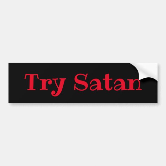 Probeer Satan, Rood op Zwart Bumpersticker (Voorkant)