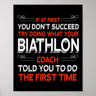 Probeer te doen wat je Biatlon coach je Motiva ver Poster