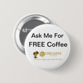ProbeerOurCoffee ~ OrganoGold Ronde Button 5,7 Cm (Voorkant /achterkant)