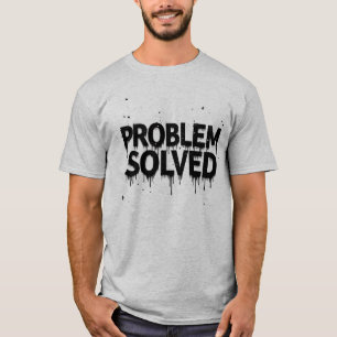 Probleem opgelost distressed druipende tekst kunst t-shirt
