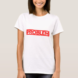 Probleem Stempel T-shirt