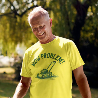 Problème de tonte – T-shirt drôle de soin de pelou