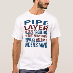 Problemen met Pipe Layer oplossen T-shirt
